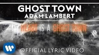 Adam Lambert   – Ghost Town