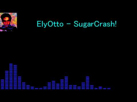 ElyOtto - SugarCrash! 重低音強化