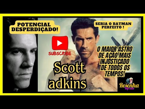 Potencial desperdiçado: Scott Adkins ! O maior astro de ação mais injustiçado de todos os tempos! 