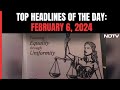 UCC Bill In Uttarakhand Assembly | Top Headlines of the Day: 6 February, 2024