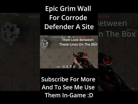 Epic Grim Wall For Corrode || Defender A Site || #forglory #valorant #valorantclips #grim #grimwalls