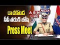 🔴Live : CP Rachakonda Tarun Joshi Press Meet | ABN Telugu
