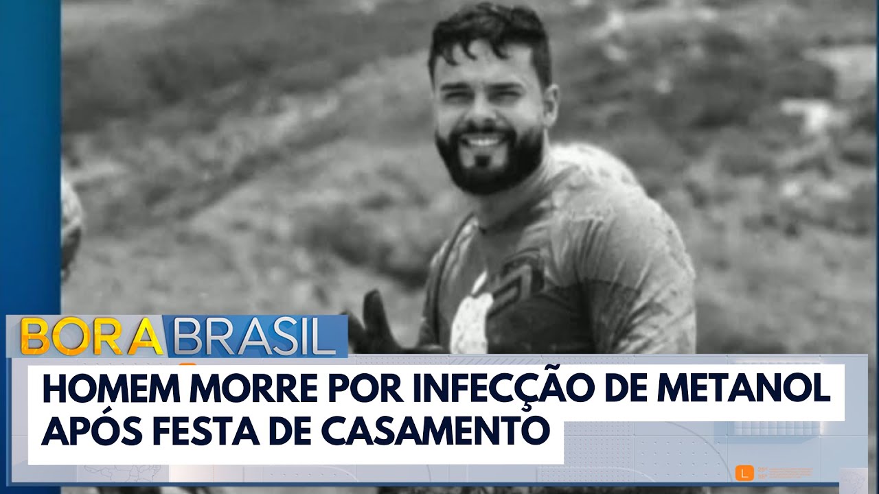Homem de 31 anos morre de intoxicação por metanol | Bora Brasil