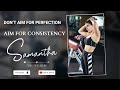 Don’t aim for perfection, aim for consistency - Samantha Akkineni