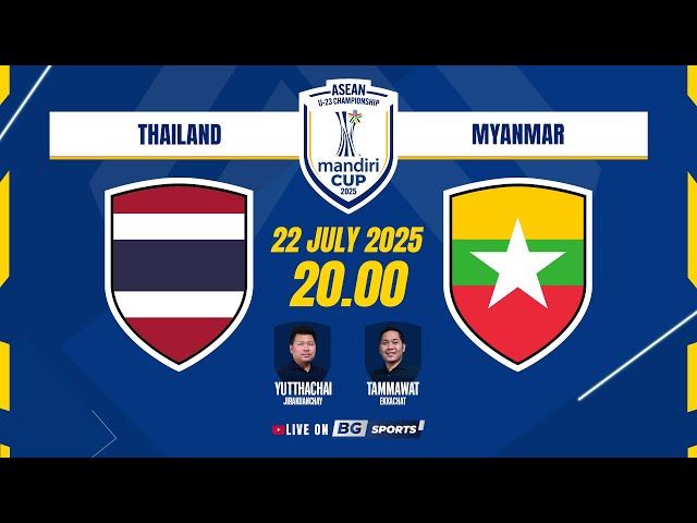 LIVE🔴 :  Thailand U23 vs Myanmar U23 | ASEAN U-23 Mandiri Cup™ 2025 | 19.07.25