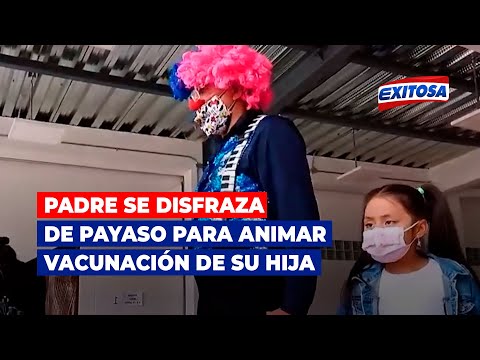 Cusco Padre Se Disfraz De Payaso Para Animar La Vacunaci N De Su Hija De A Os