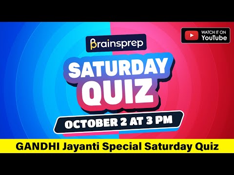 Gandhi Jayanti Special Quiz | BrainsPrep Saturday Quiz | October 2 at 3 PM | Kerala