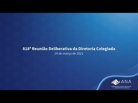 818ª Reunião Deliberativa da Diretoria Colegiada