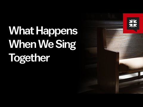 What Happens When We Sing Together // Ask Pastor John