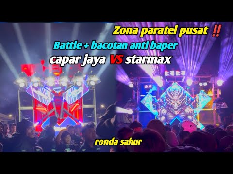 Zona paratel pusat,, perdana Starmax mengaspal langsung di tantang battle ronda sahur 