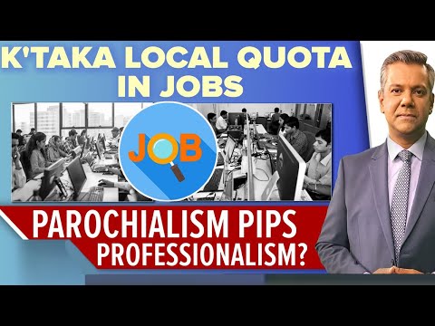 Karnataka Job Reservation | Karnataka Local Quota In Jobs: Parochialism Pips Professionalism?