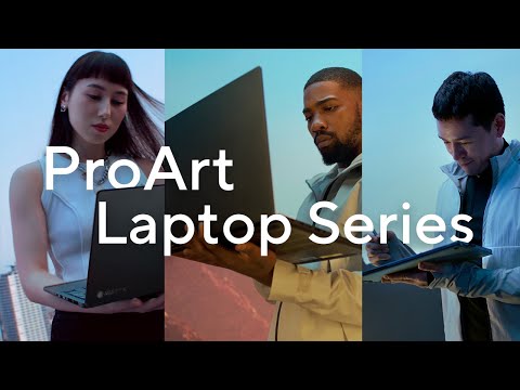 Introducing ProArt Laptop Series | Advanced AI Laptops for Creativity | ASUS