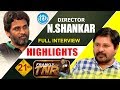 Director N Shankar Exclusive Interview Highlights : Frankly With TNR