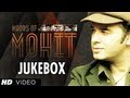 Best Songs Of Mohit Chauhan | Moods Of Mohit | Bollywood Jukebox | Part 1