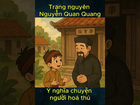 Ý nghĩa những câu chuyện người hoá thú – Trạng nguyên Nguyễn Quan Quang