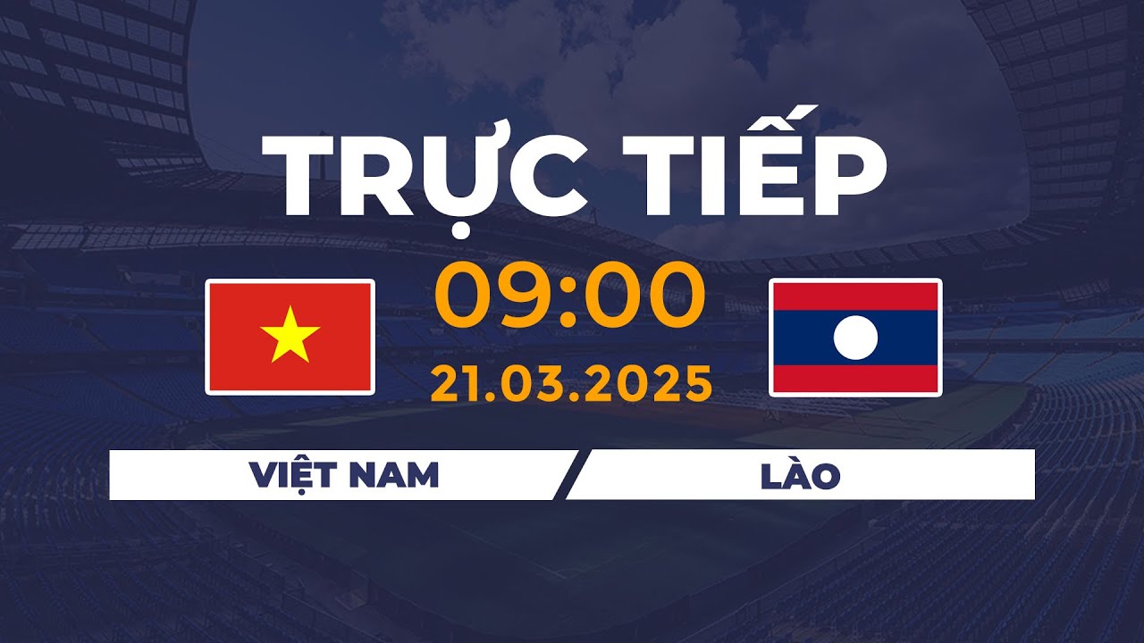 🔴 Việt Nam - Lào | Vòng Loại Asian Cup 2027 | Đối Thủ Bất Lực Trước Anh Cả ĐNÁ