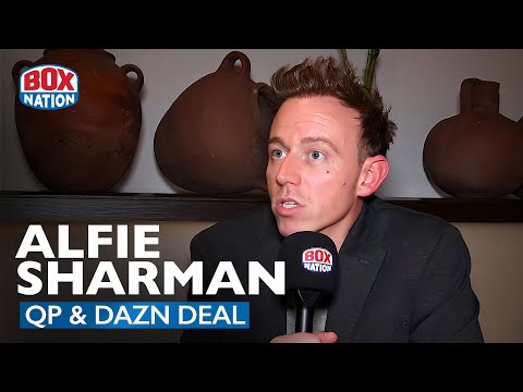 DAZN VP Alfie Sharman On Global Broadcast Deal With Frank Warren & Queensberry