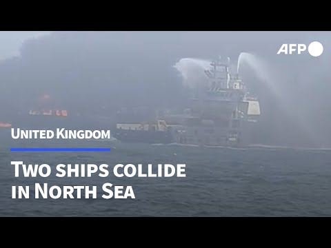 Firefighting operation underway after ships collide in North Sea | AFP