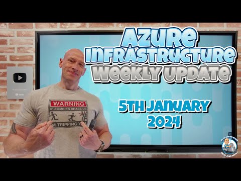Azure Infrastructure Update - 5th of January 2024