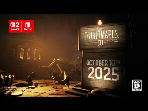 【リトルナイトメア3】 Nintendo Switch 2 ゲームプレイトレーラー