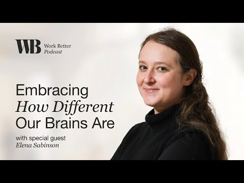 Embracing How Different Our Brains Are with Elena Sabinson -
Preview​