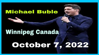 Micheal Bublé concert opening in Winnipeg Canada October 7, 2022