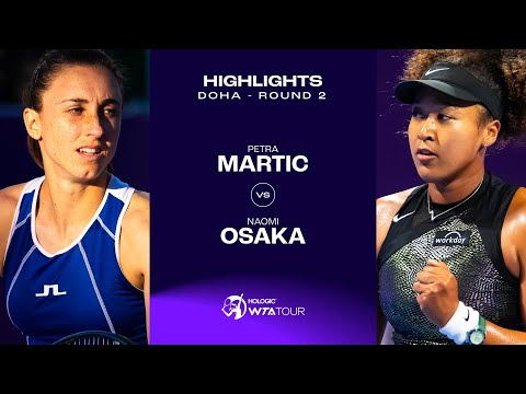 Petra Martic vs. Naomi Osaka | 2024 Doha Round 2 | WTA Match Highlights