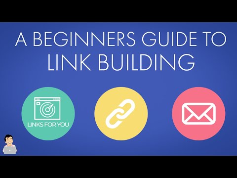 A Beginners Guide To Link Building, Easily Link Building techniques for SEO