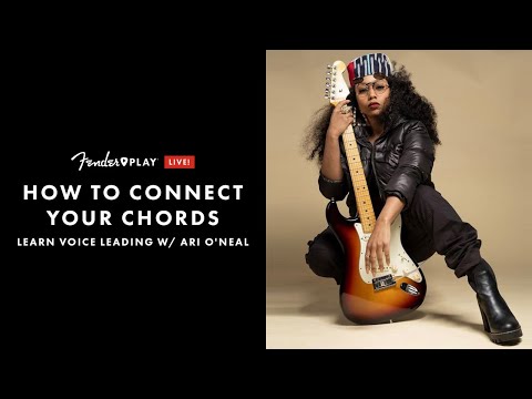 How To Connect Your Chords Ft. Ari O'Neal | Fender Play LIVE | Fender