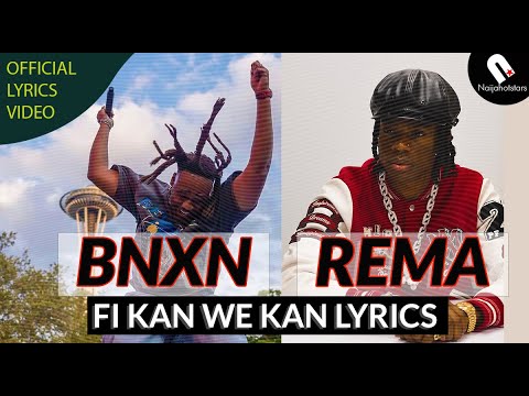 Bnxn - Fi Kan We Kan Lyrics ft Rema