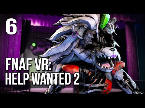 FNAF VR: Help Wanted 2 | Part 6 | Simping For A Broken, ...