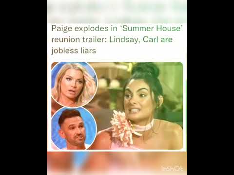 Paige explodes in ‘Summer House’ reunion trailer: Lindsay, Carl are jobless liars