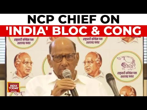 NCP Chief Sharad Pawar's Speech | Sharad Pawar Speaks On 'INDIA' Bloc & Cong