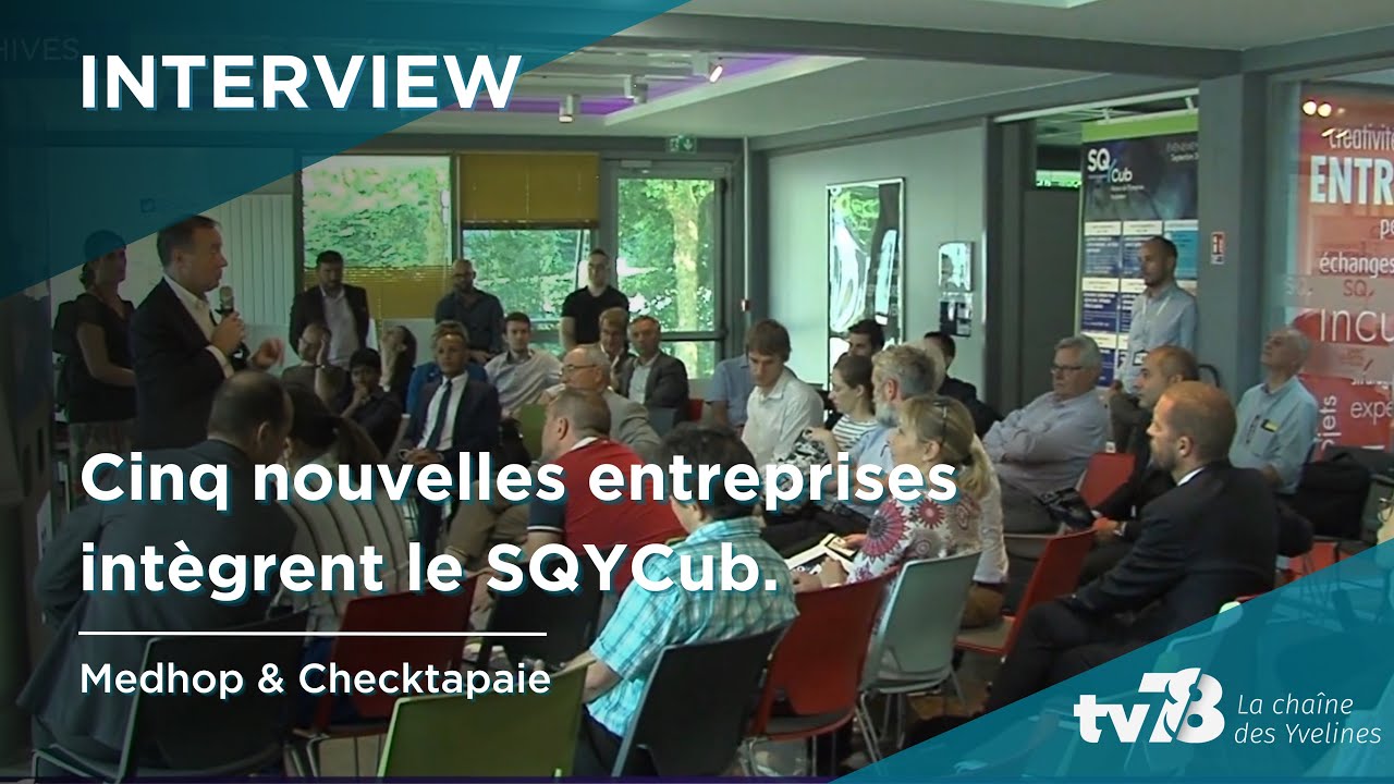 Checktapaie et Medhop deux nouvelles start-up qui intègrent le SQY Cub
