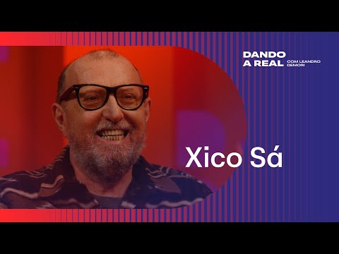 Dando a Real com Leandro Demori recebe o jornalista Xico Sá