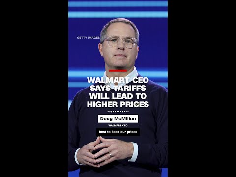 Walmart CEO says tariffs will lead to higher prices