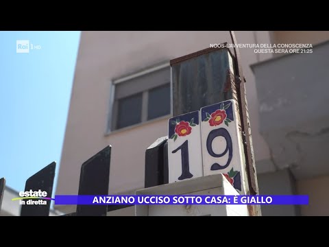 Giugliano, anziano ucciso in casa: E' giallo - Estate in diretta 18/07/2024