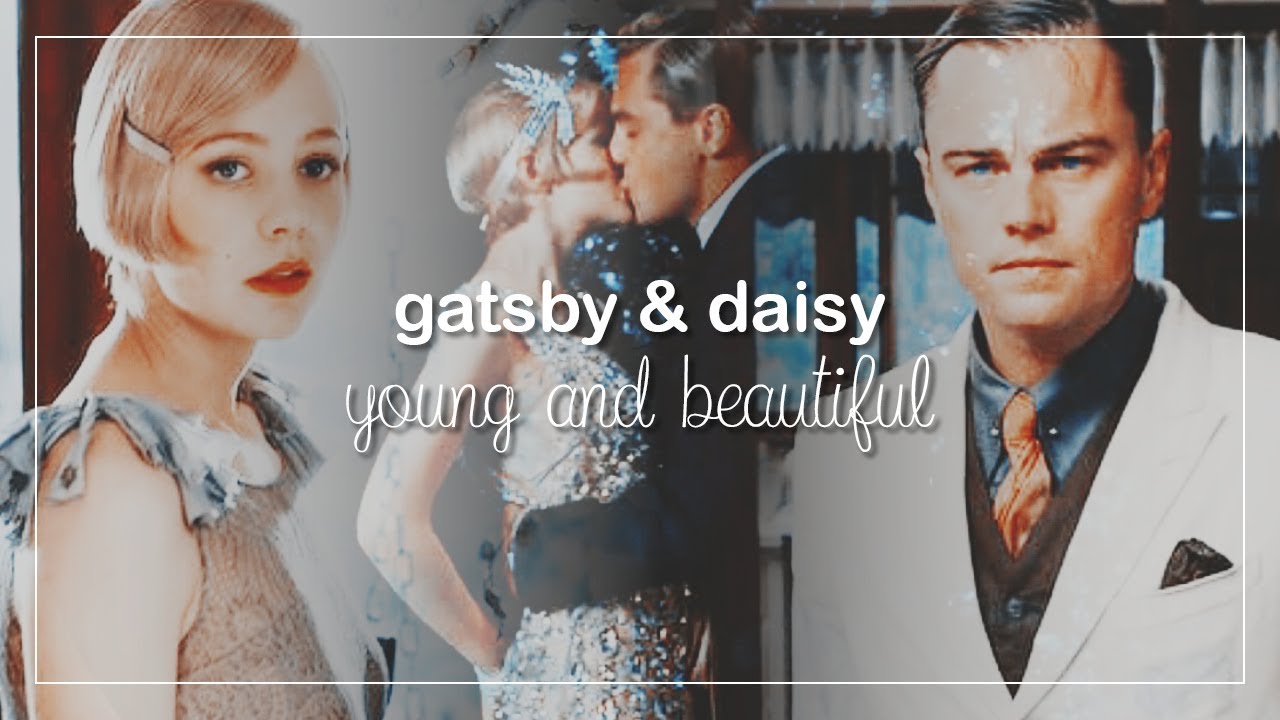 Gatsby & Daisy | Young and Beautiful - YouTube