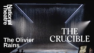 How We Made It | The Olivier Rains for The Crucible | National Theatre