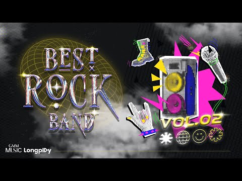 รวมเพลงฮิต Best Rock Band Vol.2 l ดึงดัน, วันนั้นของพี่ วันนี้ของน้อง, ลมเปลี่ยนทิศ [Longplay]