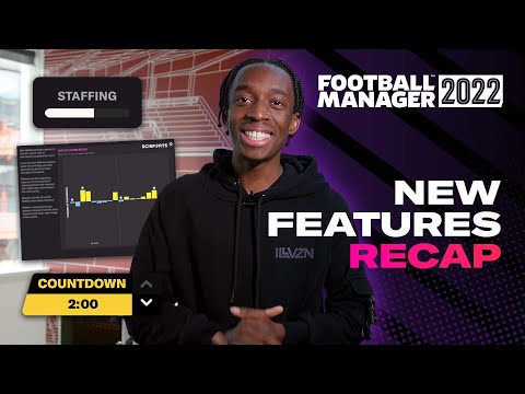 #FM22 in Two | New Features Recap