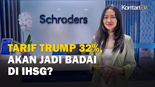Trump Kenakan Tarif 32% untuk Indonesia, Akankah Jadi Badai Bagi Market?