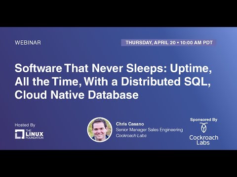 LF Live Webinar: Uptime, All the Time, With a Distributed SQL, Cloud Native Database