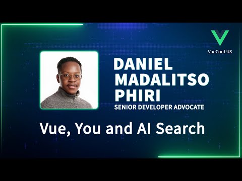 Vue, You and AI Search | VueConf US 2024