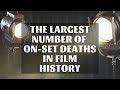 The largest number of on-set deaths in film history