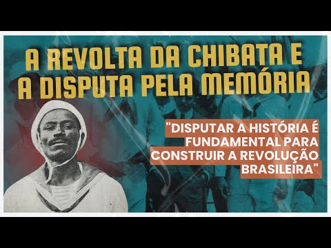 A Revolta da Chibata e a disputa pela memória