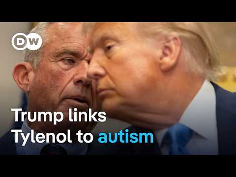 Trump makes unproven claim linking Tylenol to autism | DW News
