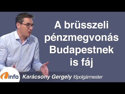 A brüsszeli pénzmegvonás Budapestnek is fáj. Karácsony Gergely, Inforádió, Aréna