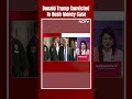 Donald Trump Conviction | Trump Convicted On All 34 Charges In Hush Money Criminal Trial  - 01:00 min - News - Video