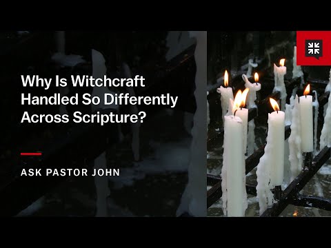 Why Is Witchcraft Handled So Differently Across Scripture?